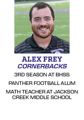 3RD SEASON AT BHSS PANTHER FOOTBALL ALUM MATH TEACHER AT JACKSON CREEK MIDDLE SCHOOL,CORNERBACKS,ALEX FRE