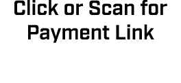 Click or Scan for Payment Link