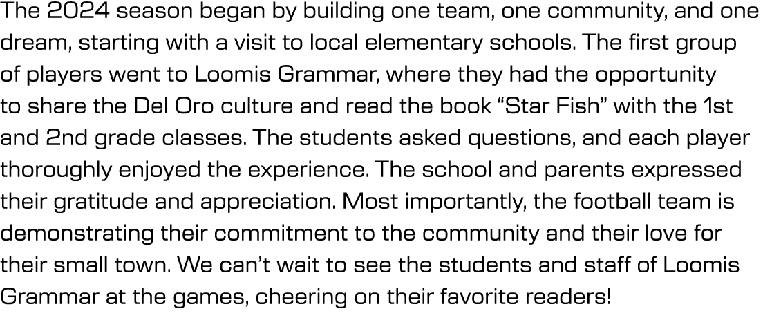 The 2024 season began by building one team, one community, and one dream, starting with a visit to local elementary s...