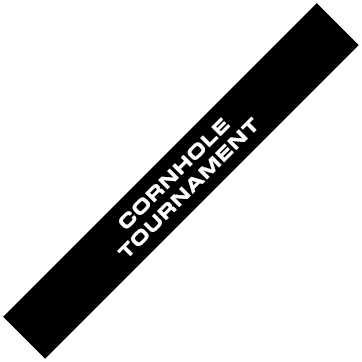 CORNHOLE TOURNAMENT