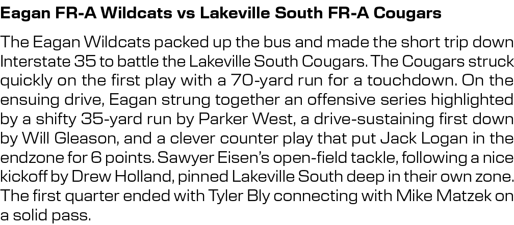 Eagan FR A Wildcats vs Lakeville South FR A Cougars,The Eagan Wildcats packed up the bus and made the short trip down...
