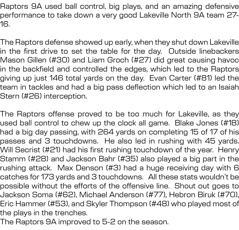 Raptors 9A used ball control, big plays, and an amazing defensive performance to take down a very good Lakeville Nort...