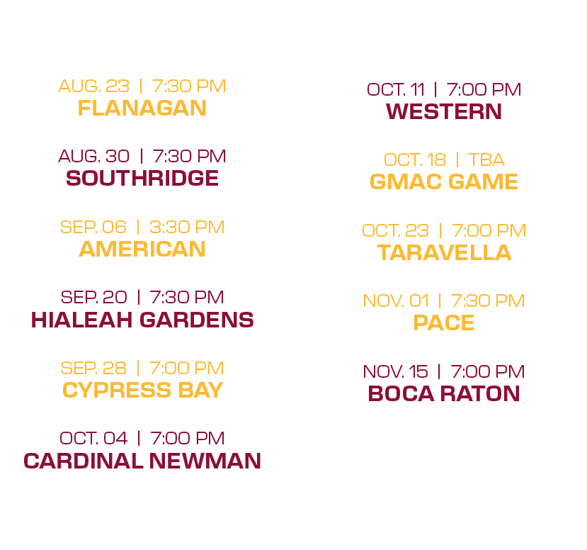  oct. 11 | 7:00 PM western oct. 18 | tba gmac game oct. 23 | 7:00 PM taravella nov. 01 | 7:30 PM pace nov. 15 | 7:00 ...