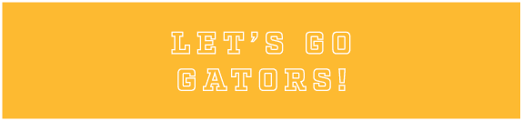 let’s go gators!