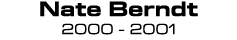Nate Berndt 2000 2001 
