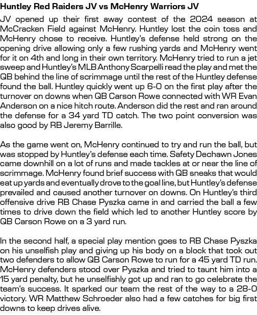 Huntley Red Raiders JV vs McHenry Warriors JV,JV opened up their first away contest of the 2024 season at McCracken F...