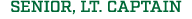 Senior, lt. captain