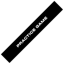 PRACTICE GAME