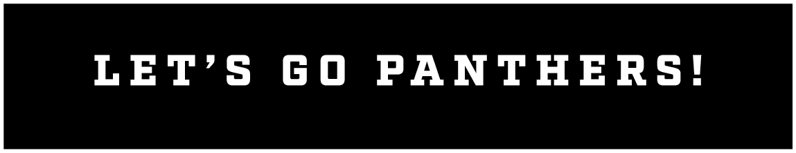 let’s go panthers! 