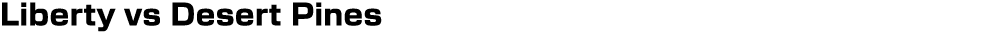 Liberty vs Desert Pines