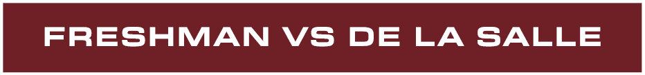 FRESHMAN VS DE LA SALLE