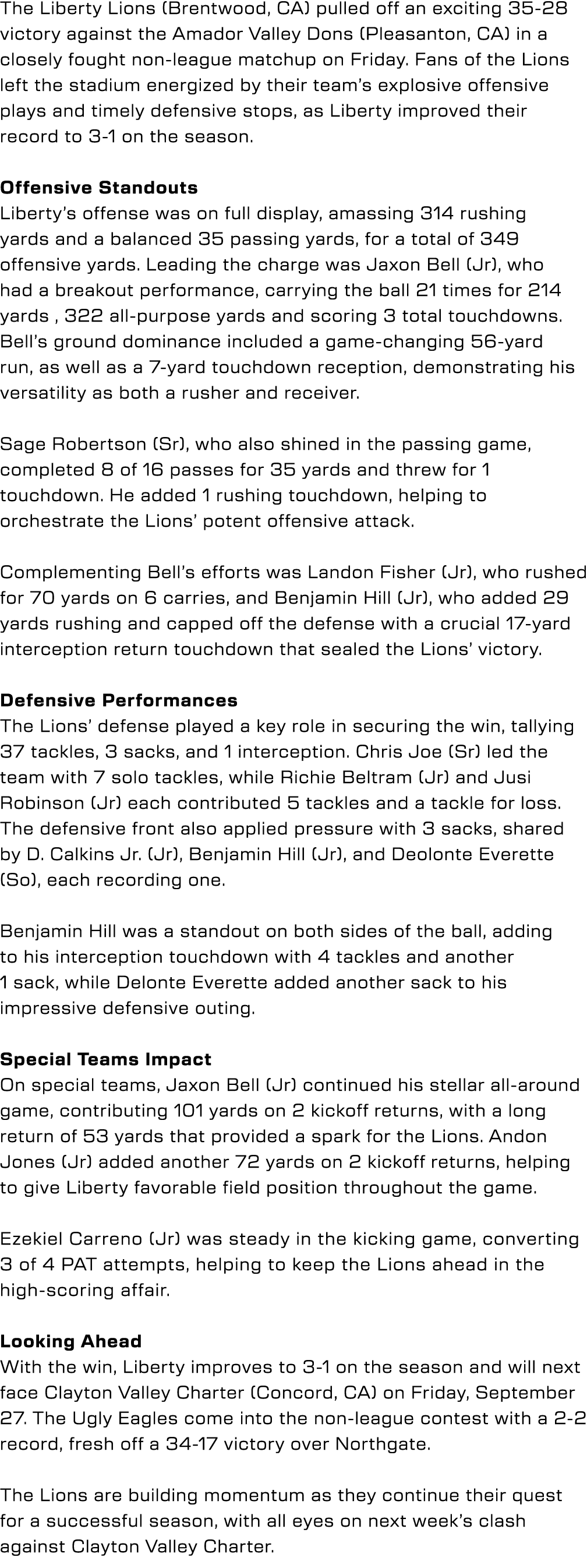 The Liberty Lions (Brentwood, CA) pulled off an exciting 35 28 victory against the Amador Valley Dons (Pleasanton, CA...