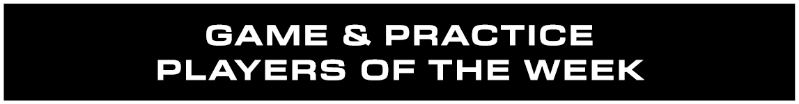 GAME & PRACTICE Players of the Week