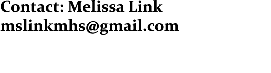 Contact: Melissa Link mslinkmhs@gmail.com