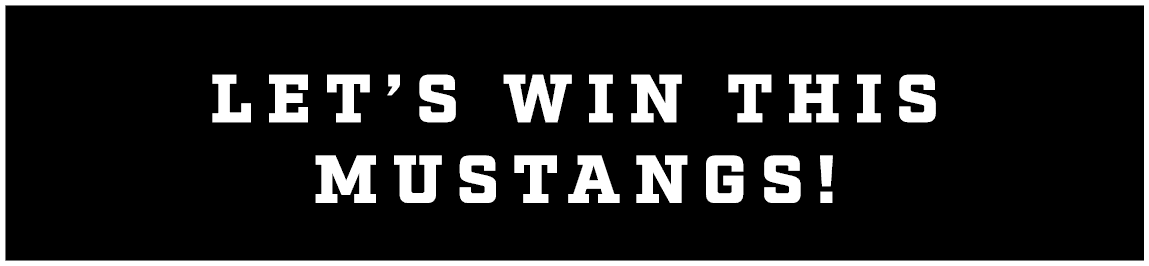 let’s win this mustangs!