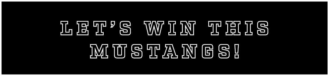 let’s win this mustangs!