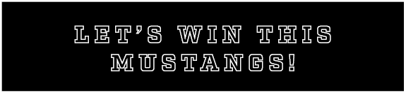 let’s win this mustangs!