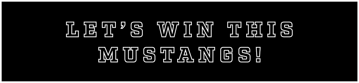 let’s win this mustangs!