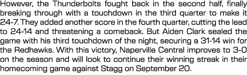 However, the Thunderbolts fought back in the second half, finally breaking through with a touchdown in the third quar...