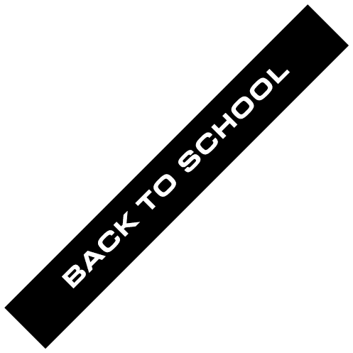 BACK TO SCHOOL