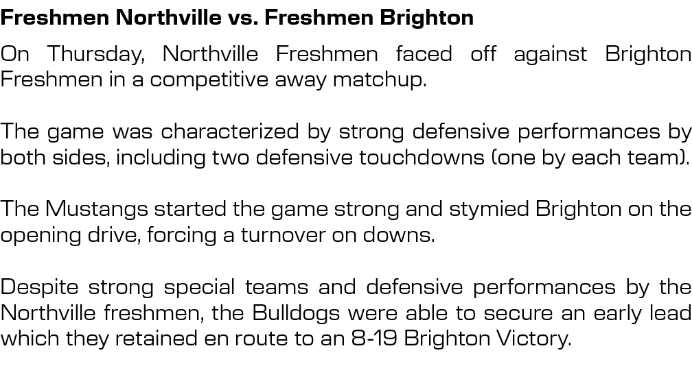 Freshmen Northville vs. Freshmen Brighton,On Thursday, Northville Freshmen faced off against Brighton Freshmen in a c...