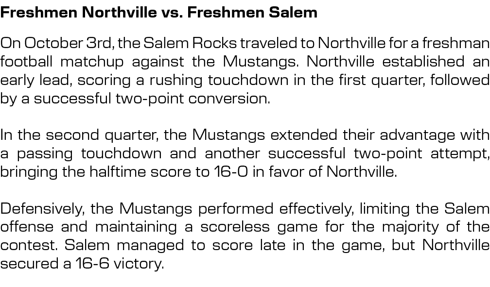 Freshmen Northville vs. Freshmen Salem,On October 3rd, the Salem Rocks traveled to Northville for a freshman football...