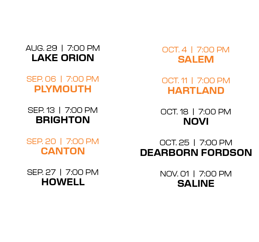  oct. 4 | 7:00 PM salem oct. 11 | 7:00 PM hartland oct. 18 | 7:00 PM novi oct. 25 | 7:00 PM DEARBORN FORDSON nov. 01 ...