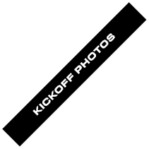 KICKOFF PHOTOS