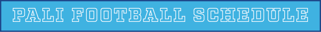 PALI FOOTBALL SCHEDULE