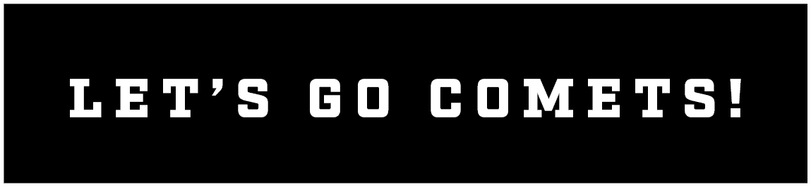 LET’S GO COMETS!