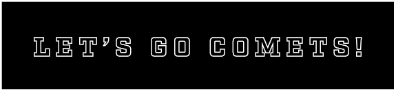 LET’S GO COMETS!
