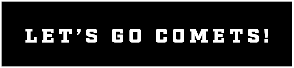 LET’S GO COMETS!