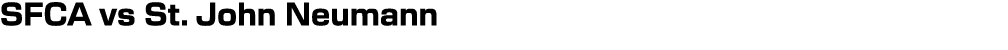 SFCA vs St. John Neumann 