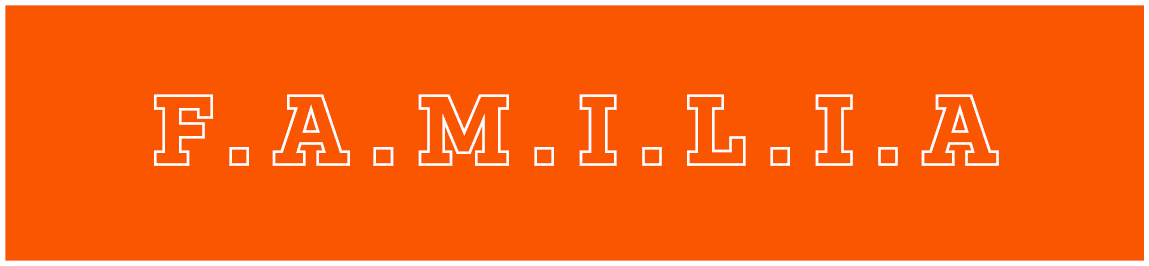F.A.M.I.L.I.A