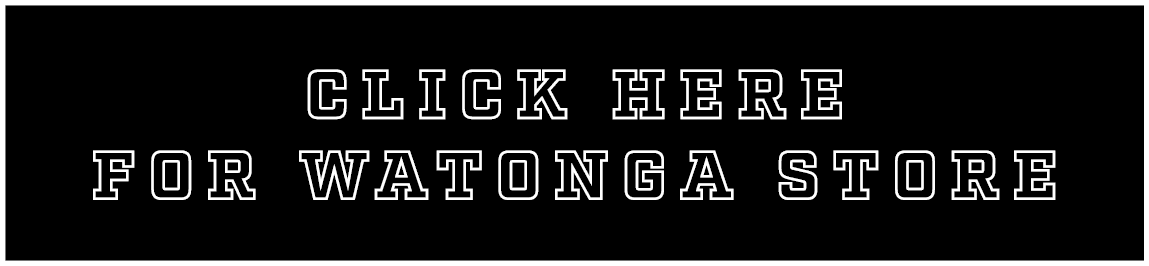CLICK HERE FOR WATONGA STORE