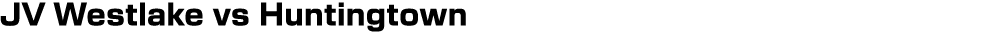 JV Westlake vs Huntingtown