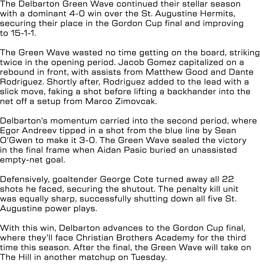 The Delbarton Green Wave continued their stellar season with a dominant 4 0 win over the St. Augustine Hermits, secur...