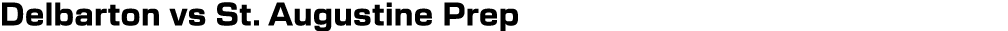Delbarton vs St. Augustine Prep