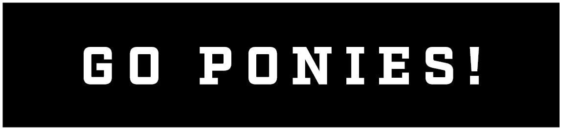 GO PONIES!