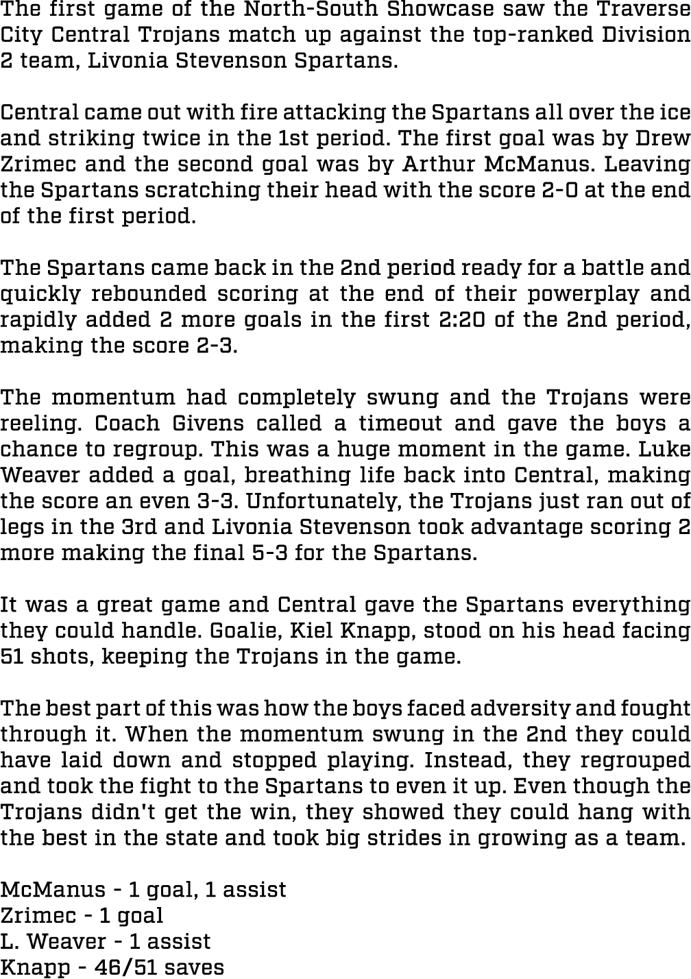 The first game of the North South Showcase saw the Traverse City Central Trojans match up against the top ranked Divi...