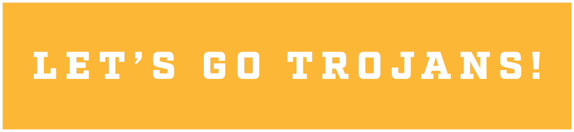 let’s go trojans!