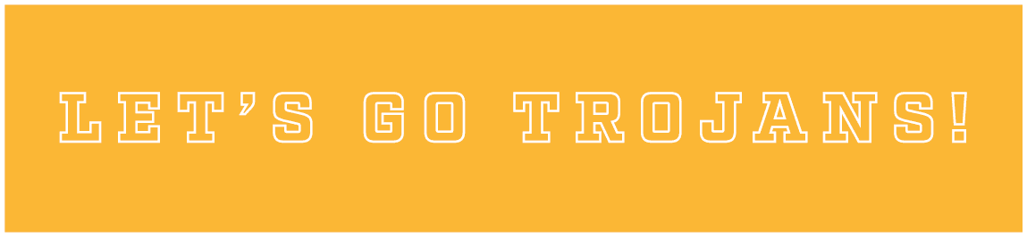 let’s go trojans!