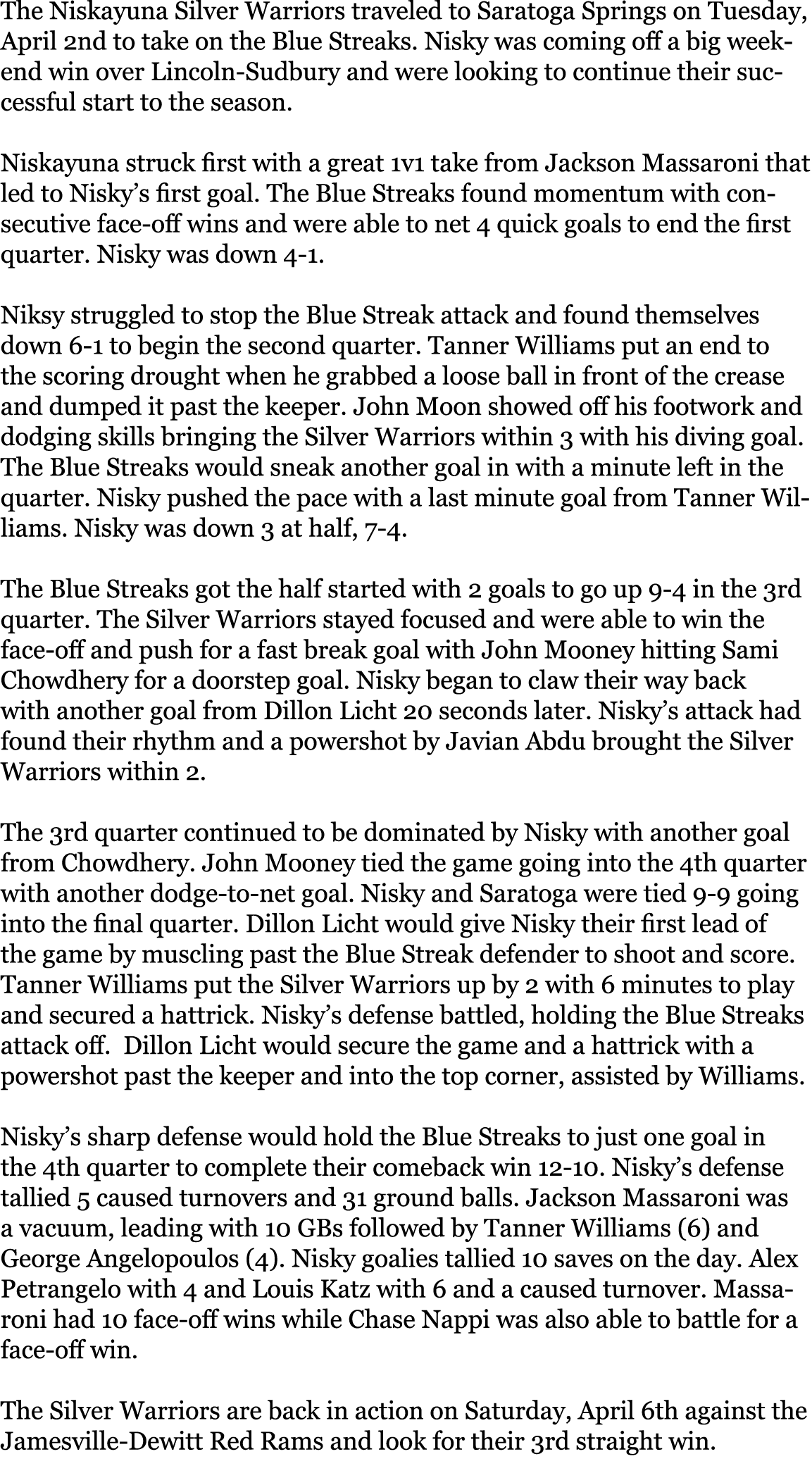 The Niskayuna Silver Warriors traveled to Saratoga Springs on Tuesday, April 2nd to take on the Blue Streaks. Nisky w...