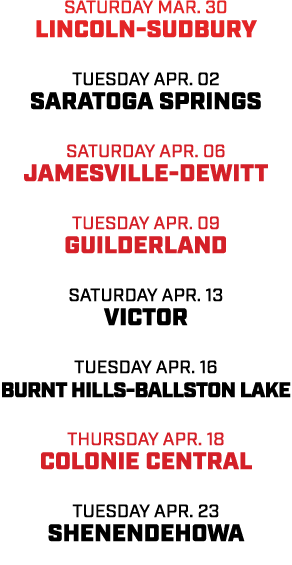 saturday mar. 30 Lincoln Sudbury tuesday apr. 02 saratoga springs saturday apr. 06 jamesville dewitt tuesday apr. 09 ...
