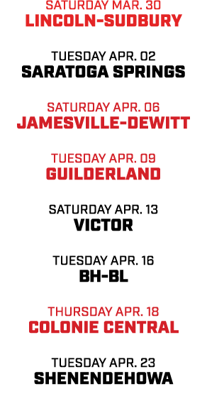 saturday mar. 30 Lincoln-Sudbury tuesday apr. 02 saratoga springs saturday apr. 06 jamesville-dewitt tuesday apr. 09 ...