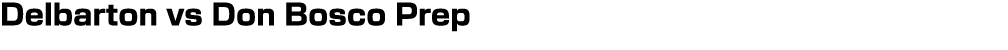 Delbarton vs Don Bosco Prep