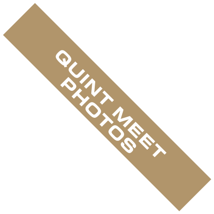 QUINT MEET PHOTOS 