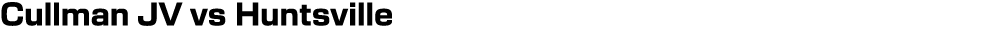 Cullman JV vs Huntsville 