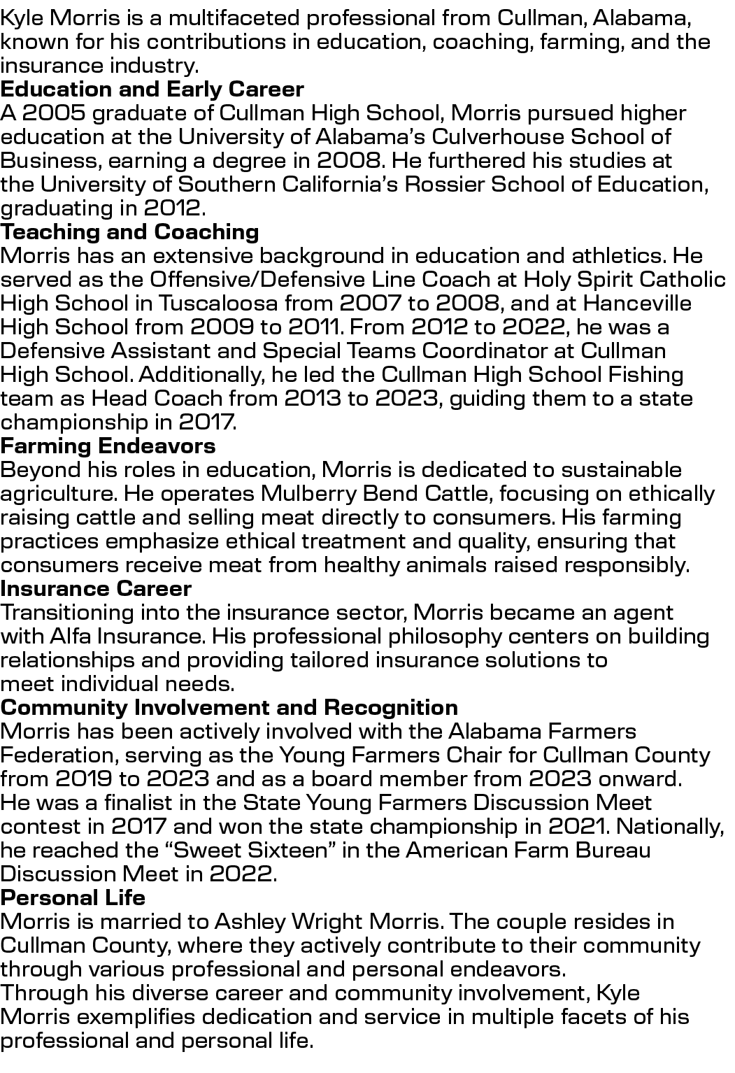 Kyle Morris is a multifaceted professional from Cullman, Alabama, known for his contributions in education, coaching,...