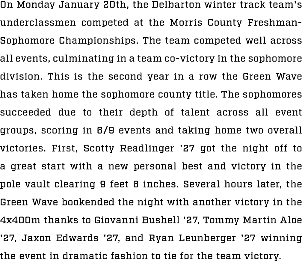 On Monday January 20th, the Delbarton winter track team's underclassmen competed at the Morris County Freshman Sophom...